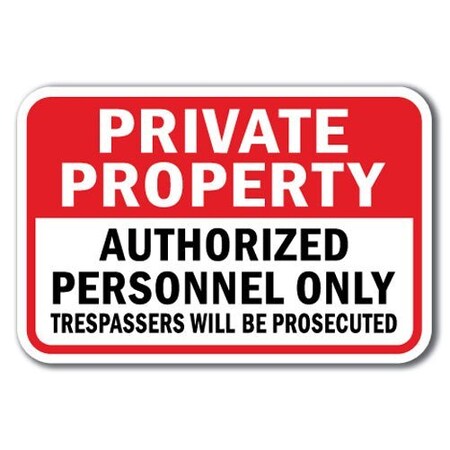 Signmission Safety Sign, 12 in Height, Aluminum, Private Prop - P P Aut A-1218 Private Prop - P P Aut